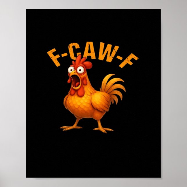 F-Caw-F Huhn Lustig Trendig Poster (Vorne)