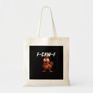 F-Caw-F Huhn Lustiges Huhn F-Caw-F Gear Cool Un Tragetasche