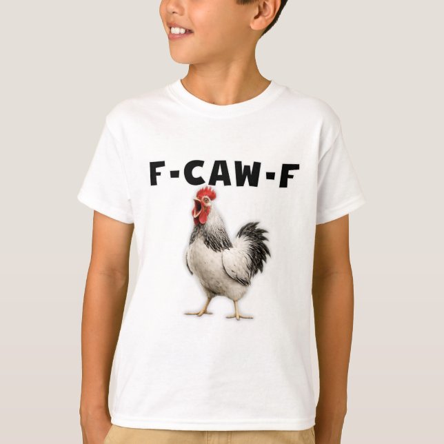 F-caw-f Huhn  T-Shirt (Vorderseite)