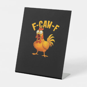 F-Caw-F-Huhn Wesentliches Lustiges Zitat Sockelschild