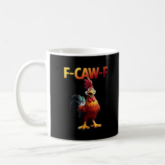 F-Caw-F Hühnchen Klassisch Kreativ Casual Kaffeetasse