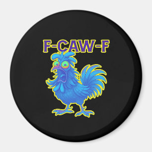F-Caw-F Hühnchen Klassisch Kreative Freizeitkleidu Magnet
