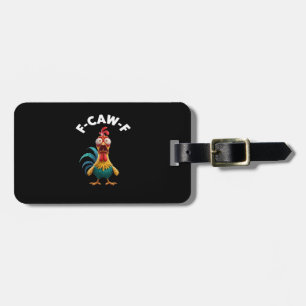 F-Caw-F Hühner Humor Klassisches Vintage-Design Gepäckanhänger