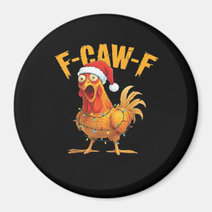 F-Caw-F Hühner-Weihnachts-Essential Magnet