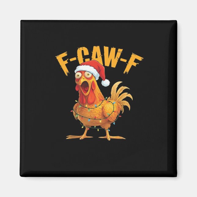 F-Caw-F Hühner-Weihnachts-Essential Magnet (Vorne)