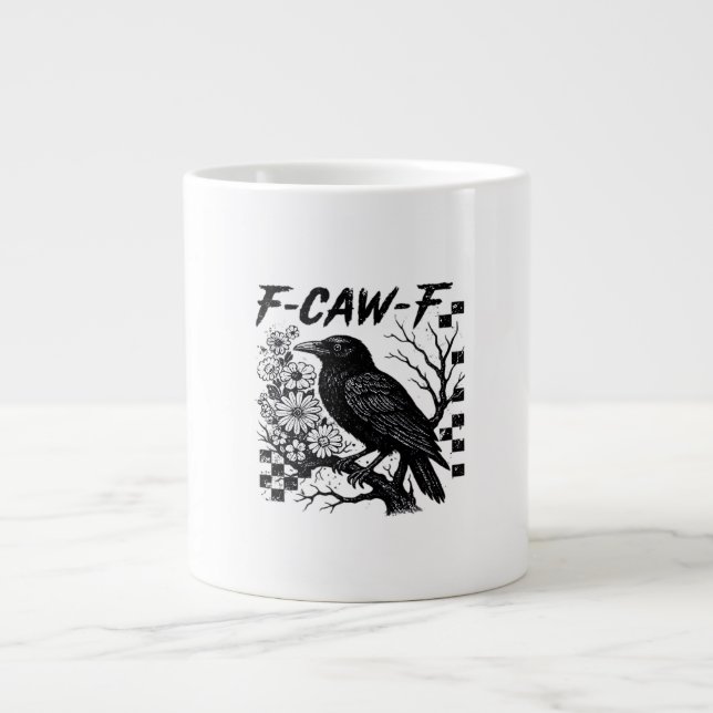 F-Caw-F Humor Funny Gothic Crow Jumbo-Tasse (Vorderseite)
