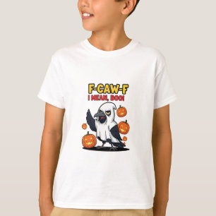 F-Caw-F I Gemein Boo Funny Spooky Halloween Skull T-Shirt