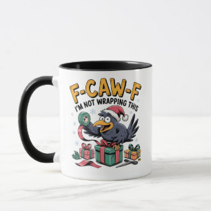 F-Caw-F Ich wrampe dieses lustige Weihnachten nich Tasse