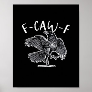 F-Caw-F im Vintage-Stil Poster