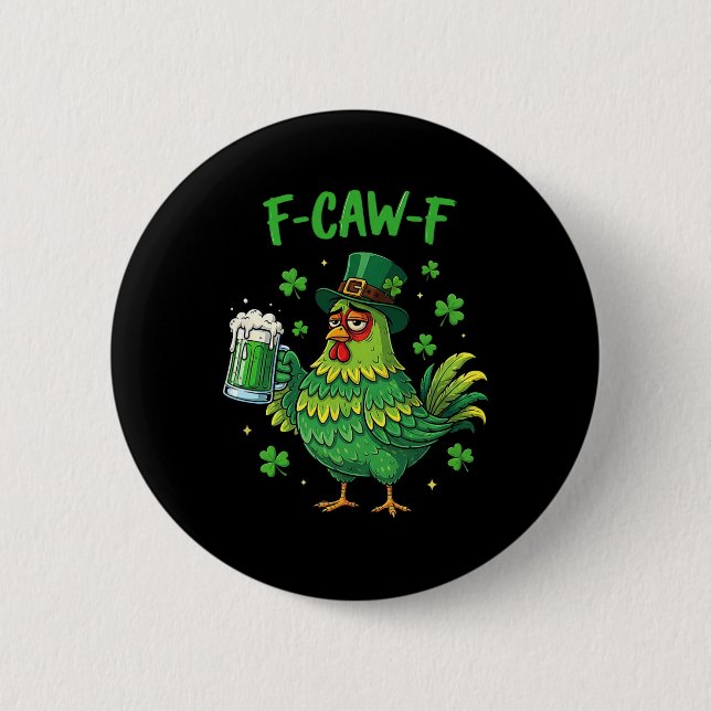 F Caw F Irischer Hahn Lustiger Vogel Hühnerflüster Button (Vorderseite)