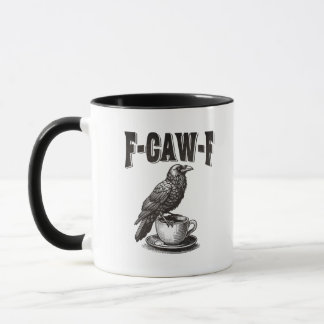 F Caw F Kaffee F-Caw-F Krähe Erwachsenen Humor Gra Tasse