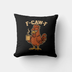 F-Caw-F Kaffee Huhn Hahn Lustiger Vogel Kissen