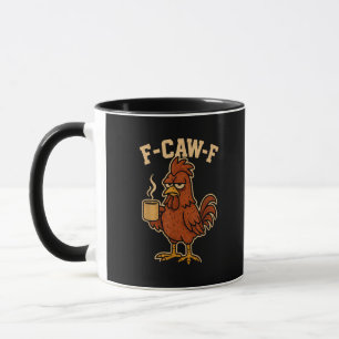 F-Caw-F Kaffee Huhn Hahn Lustiger Vogel Tasse