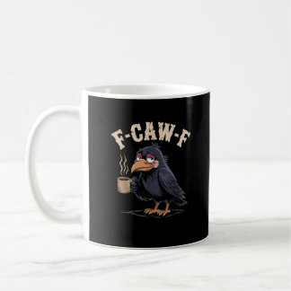 F Caw F Kaffee Krähe Gothic Rabe Lustig Halloween Kaffeetasse