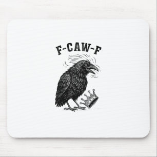 F Caw F Keine Könige In Amerika Kreativer Stil Mousepad