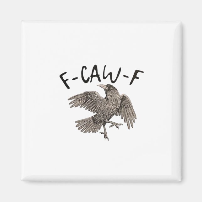 F-Caw-F Klassisch Ästhetisch Casual Magnet (Vorne)