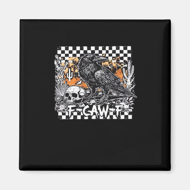 F-Caw-F Klassisch Cool Magnet (Vorne)