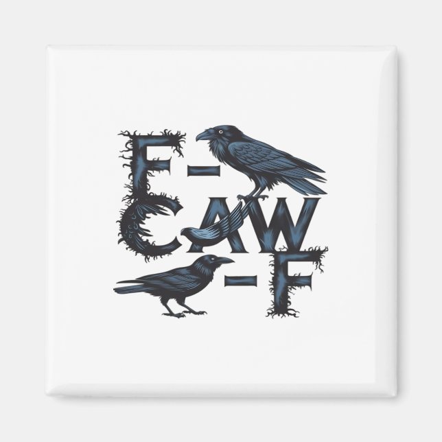F-Caw-F Klassischer kreativer Stil Magnet (Vorne)