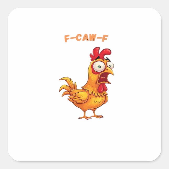 F-Caw-F Klassischer lustiger Spruch Quadratischer Aufkleber (Vorderseite)