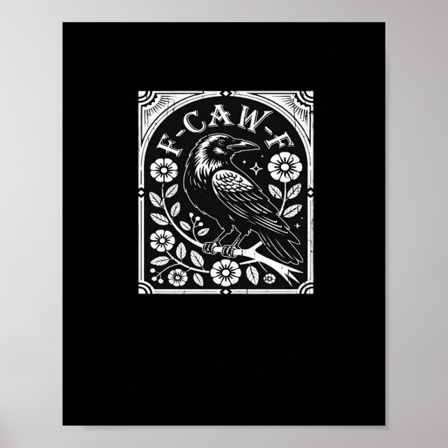 F-Caw-F Krähe Ästhetik Casual Poster (Vorne)