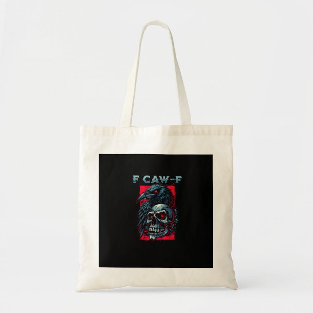 F-Caw-F Krähe Humorvolles Grafikdesign Tragetasche (Vorne)