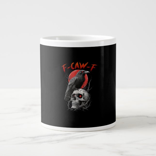 F-Caw-F Krähe Lustig F-Caw-F Ästhetisches Design Jumbo-Tasse (Vorderseite)