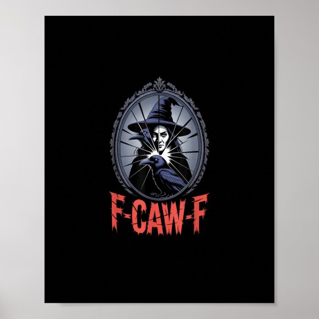 F-Caw-F Krähe Lustig Gothic Mond Vogel Halloween C Poster (Vorne)