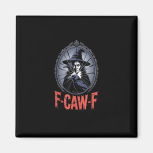F-Caw-F Krähe Lustige Gothic Mond Vogel Halloween Magnet