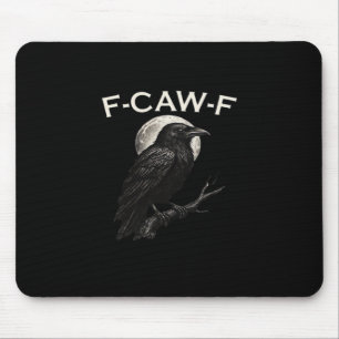 F-Caw-F Krähe Lustige Krähe F-Caw-F Zahnräder Vint Mousepad