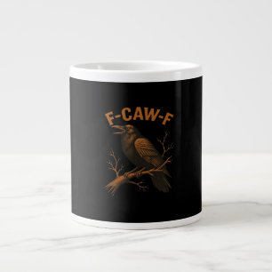 F-Caw-F Krähe Lustige Krähenliebhaber Humor Vogel  Jumbo-Tasse