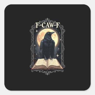 F-Caw-F Krähe Lustiger Halloween-Rabe Mond Quadratischer Aufkleber