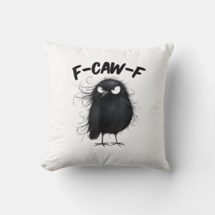 F-Caw-F Krähe Lustiger Rabe Vogel Liebhaber Kreati Kissen
