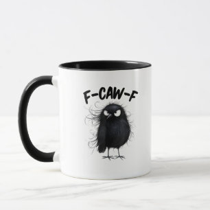 F-Caw-F Krähe Lustiger Rabe Vogel Liebhaber Kreati Tasse