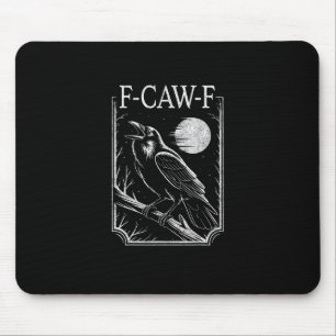 F-Caw-F Krähe Minimal – Retro Gothic Vogel Lustig  Mousepad
