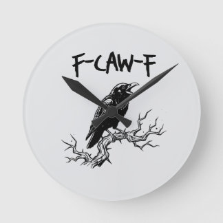 f-caw-f Krähe Rabe Wortspiel Runde Wanduhr