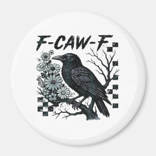 F-Caw-F Krähe Vogel Retro Klassiker Magnet