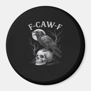 F-Caw-F Krähe Vogel Retro Vintage Gothic Mond F-Ca Magnet
