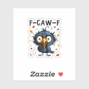 F-Caw-F Krähenwortwitz Lustiger Vogel Krächzen Gru Aufkleber