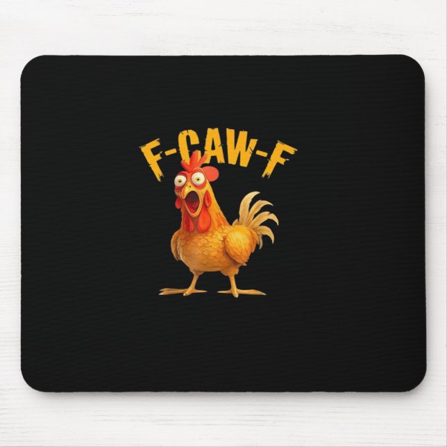 F-Caw-F Lustig Einzigartig Mousepad (Vorne)