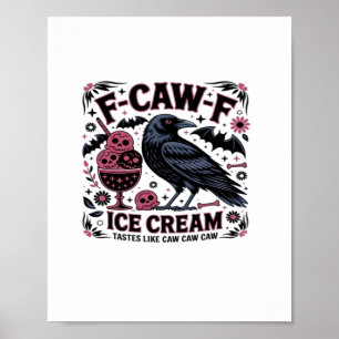 F Caw F Lustig Trendig Poster