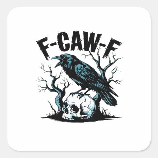 F-Caw-F Lustig Trendig Quadratischer Aufkleber (Vorderseite)