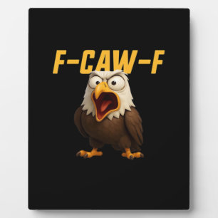F-Caw-F Lustige F-Caw-F-Ausrüstung Kreativer Stil Fotoplatte