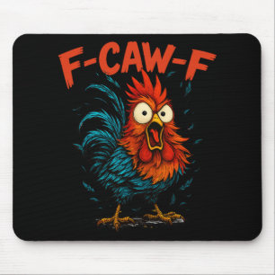 F-caw-f Lustige Geschenkidee für die Arbeit F Caw Mousepad