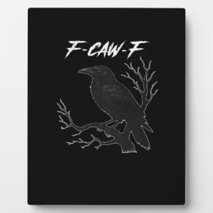 F-Caw-F Lustige Krähe Ästhetisch Casual Fotoplatte
