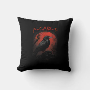 F-Caw-F Lustige Krähe Blutmond Gothic Erwachsenen Kissen