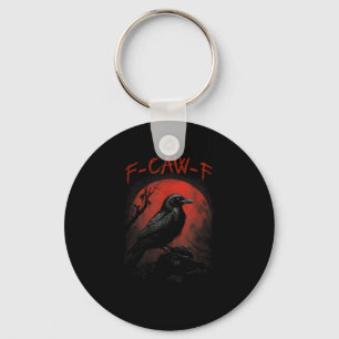 F-Caw-F Lustige Krähe Blutmond Gothic Erwachsenen  Schlüsselanhänger