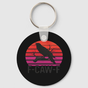F-Caw-F Lustige Krähe Klassisch Minimal Sauber Schlüsselanhänger
