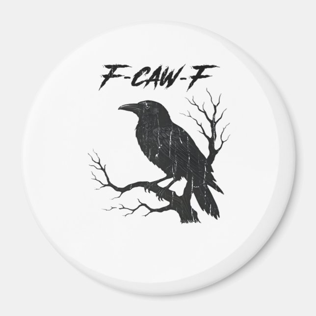 F-Caw-F Lustige Krähe Magnet (Vorne)