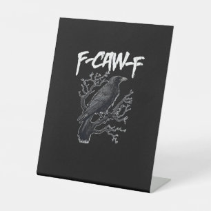 F-Caw-F Lustige Krähe Minimal Sauber Sockelschild