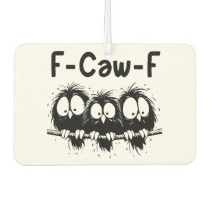 F-Caw-F Lustige Vogel Zitate Geschenke Autolufterfrischer
